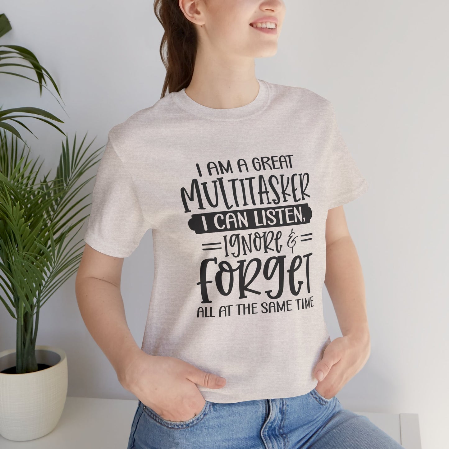 Funny Multitasker Unisex Tee, Great Gift for Moms, Teachers, Friends, Casual Wear, Humor Shirt