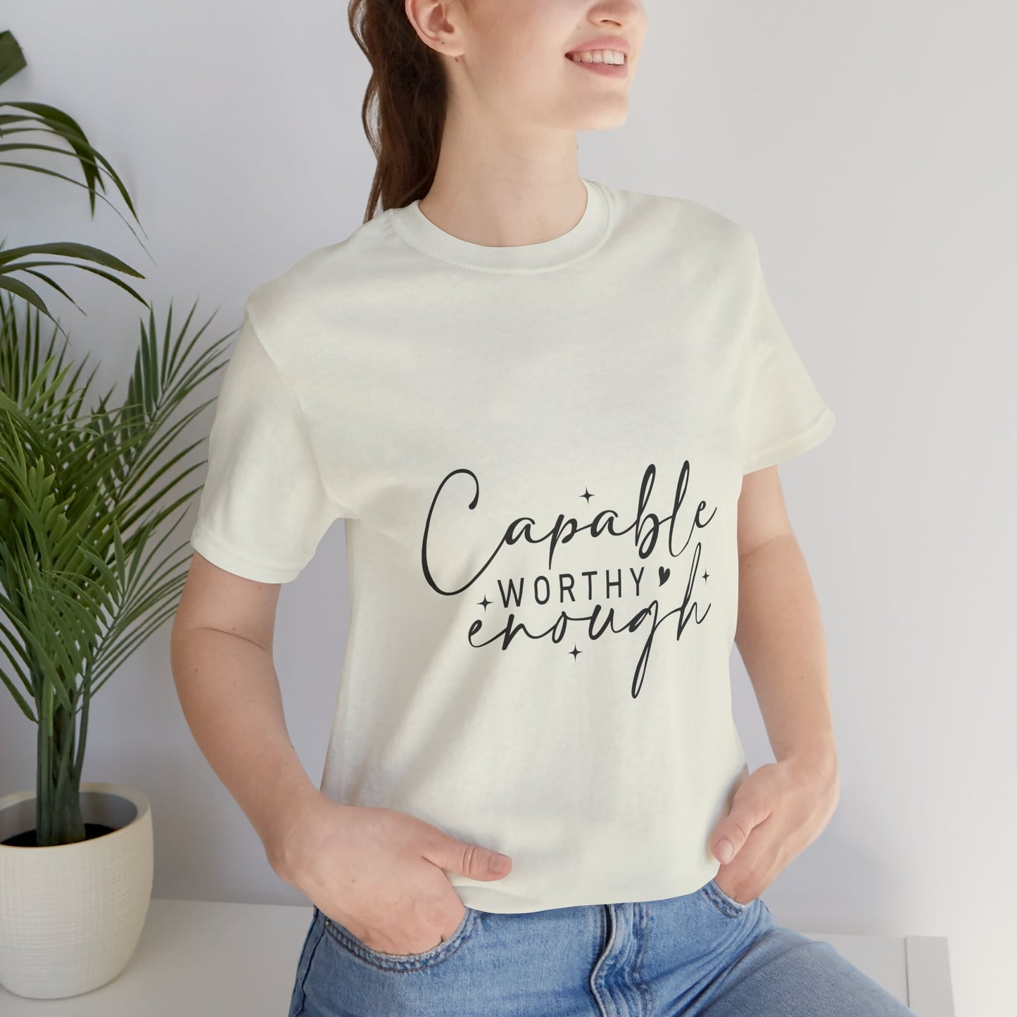 Empowerment T-Shirt - "Capable, Worthy, Enough" - Unisex Tee for Self-Love, Confidence, Gifts, Motivational Wear, Positive Affirmation