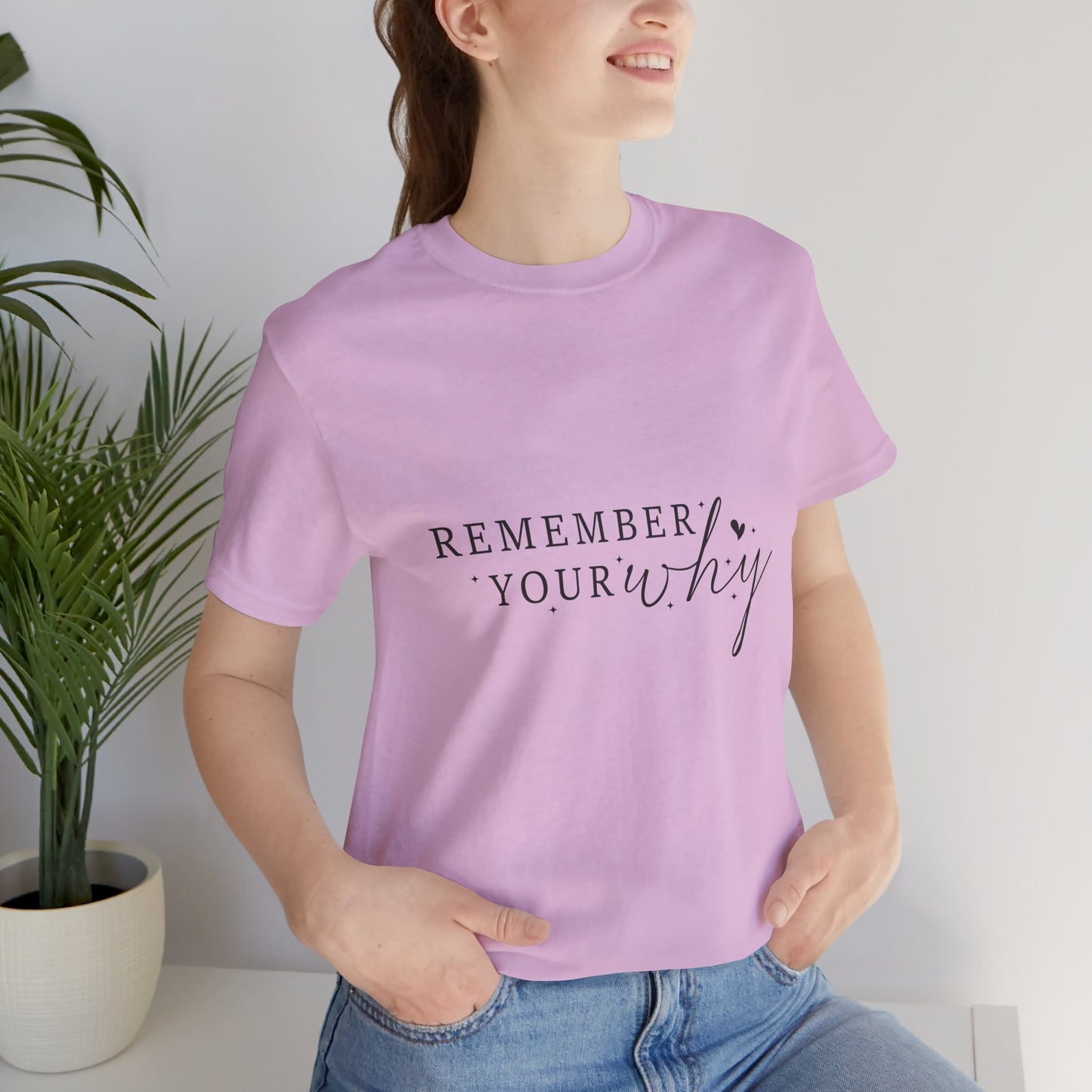 Motivational Quote Tee, Remember Your Why Tee, Unisex Inspirational T-Shirt, Gift for Friends, Casual Wear, Empowerment Clothing