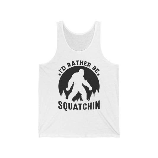 I'd Rather Be Squatchin' Unisex Jersey Tank | Funny Bigfoot Lovers Apparel, Outdoor Clothing, Summer Gift, Casual Wear, Adventure Tank