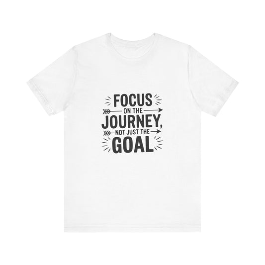 Inspirational Journey Tee - Focus on the Journey Not Just the Goal, Motivational Shirt, Gift for Dreamers, Positive Vibes T-Shirt, [...]