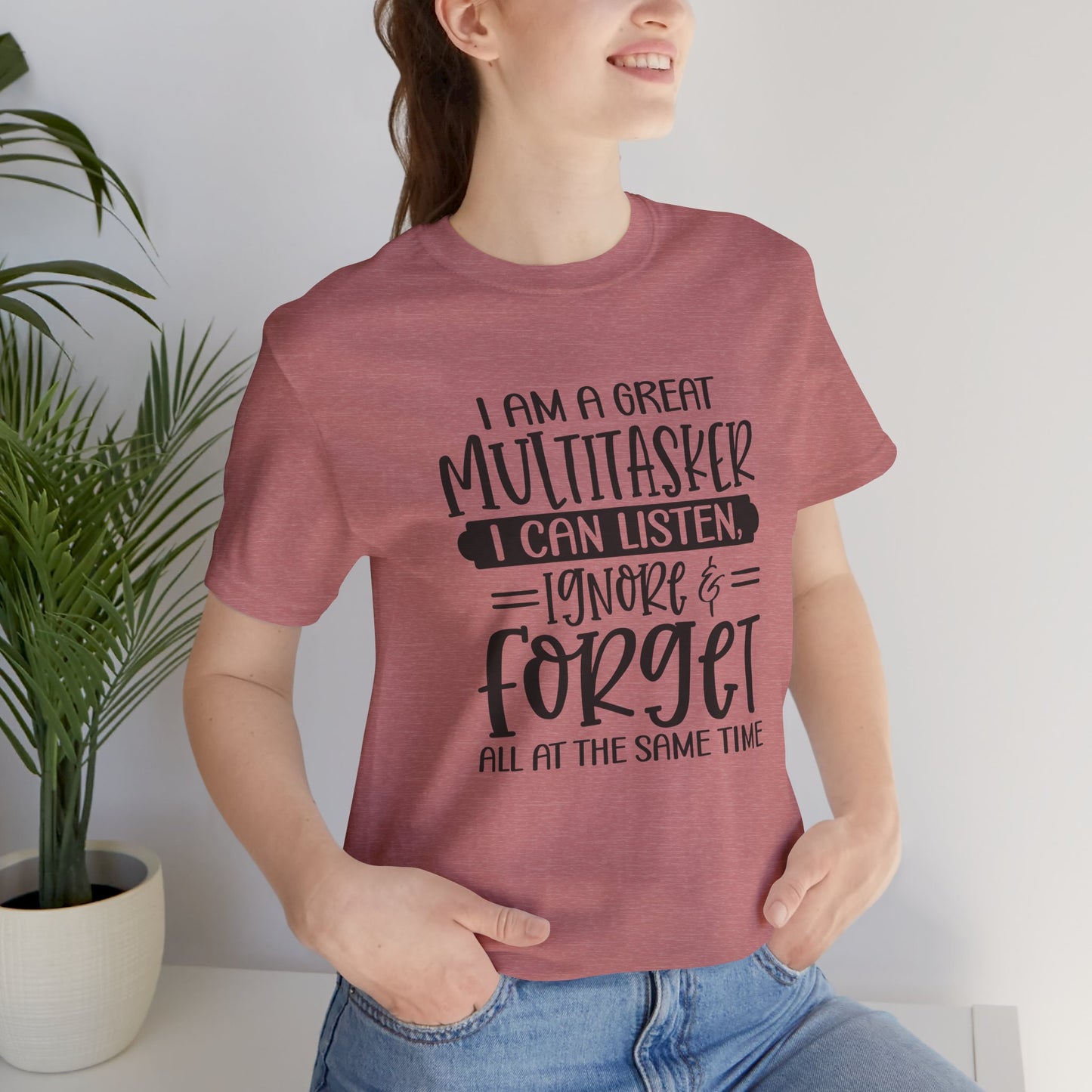 Funny Multitasker Unisex Tee, Great Gift for Moms, Teachers, Friends, Casual Wear, Humor Shirt