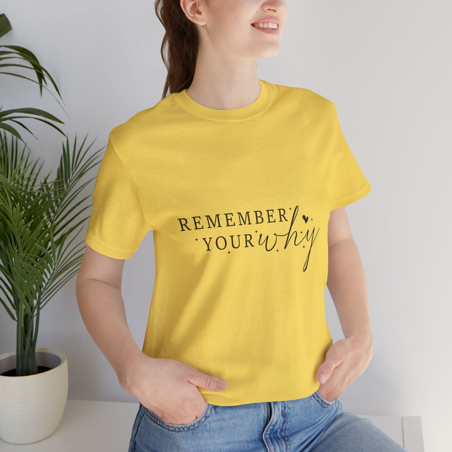 Motivational Quote Tee, Remember Your Why Tee, Unisex Inspirational T-Shirt, Gift for Friends, Casual Wear, Empowerment Clothing