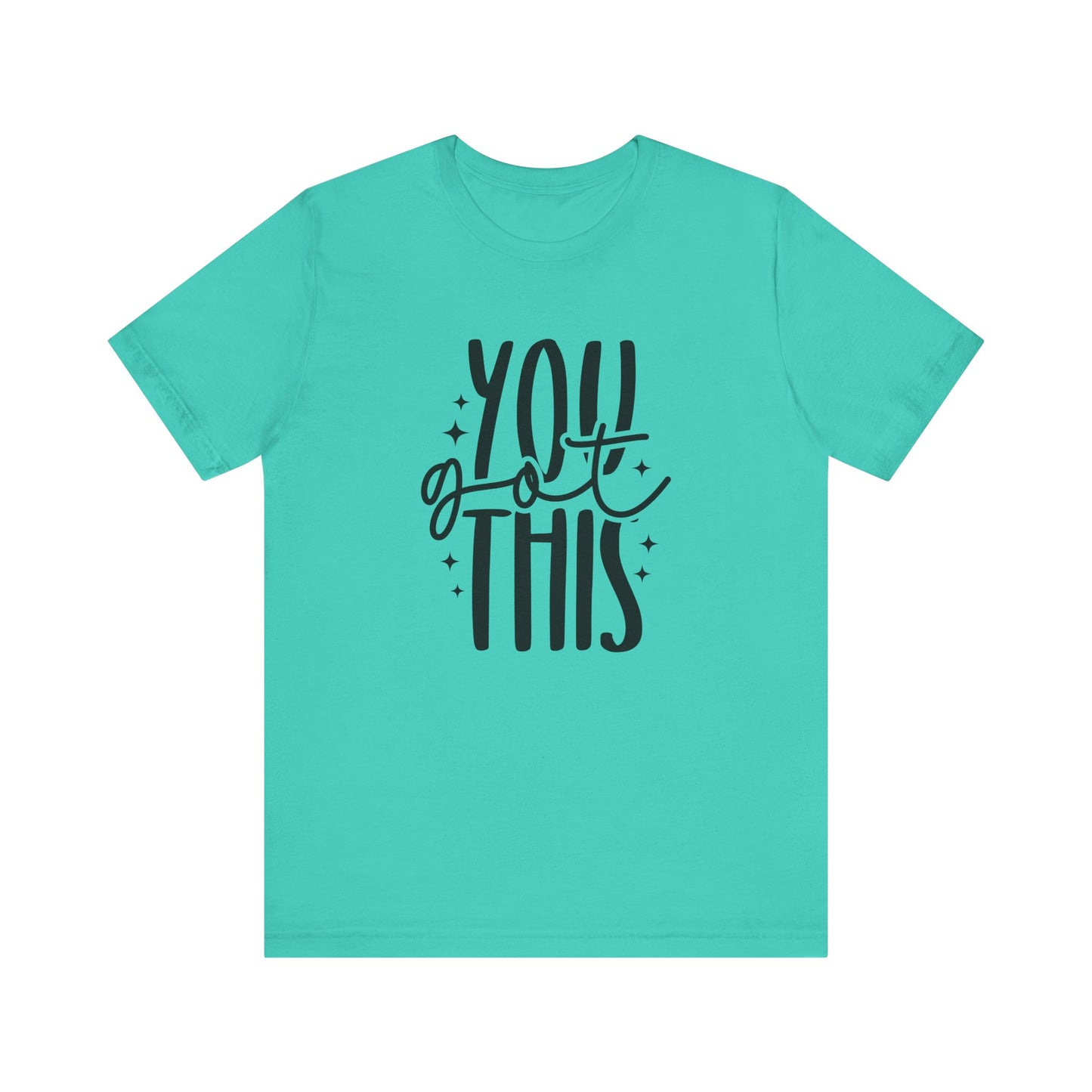 Motivational Unisex Tee - You Got This, Inspirational Gift, Positive Vibes, Self-Care, Everyday Wear, Encouragement Shirt