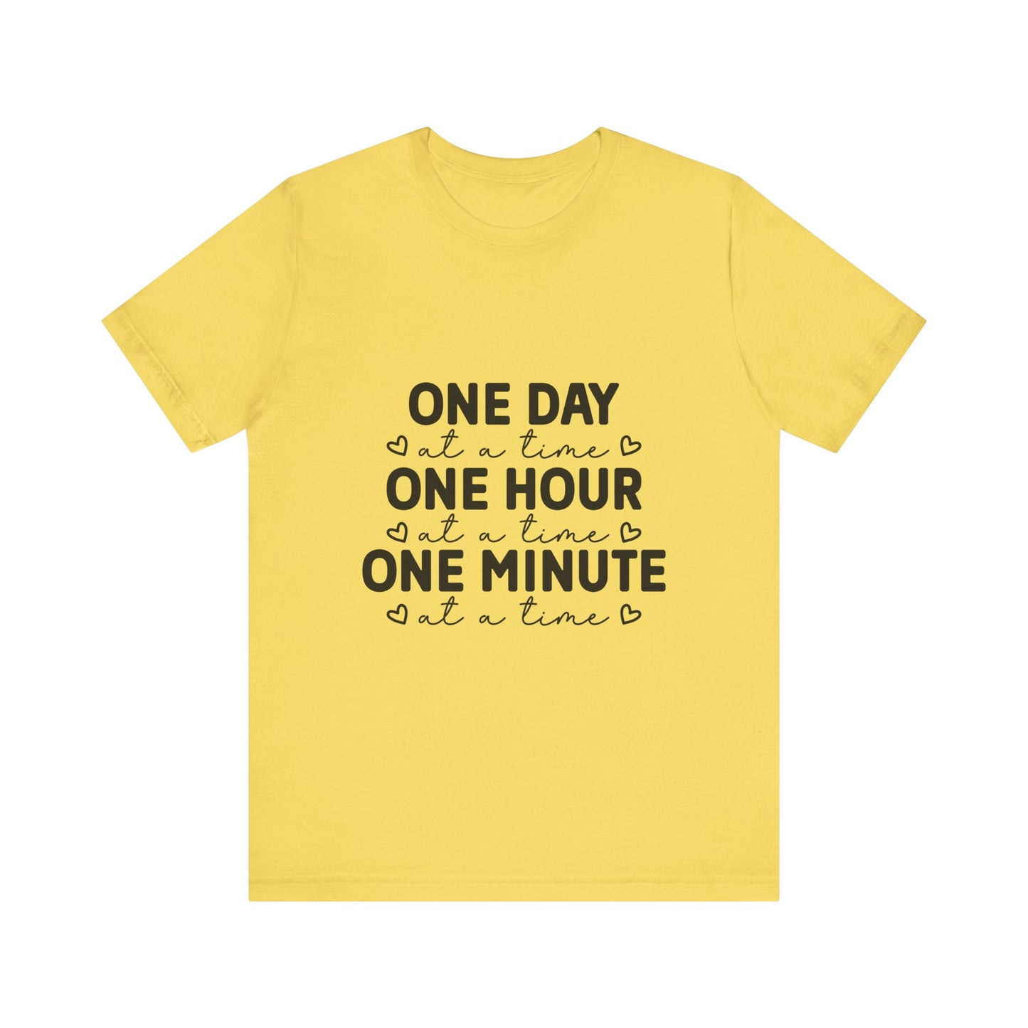 Inspirational Quote Tee - One Day at a Time Tee for Mindfulness, Self-Care, Motivational Gift, Unisex T-Shirt, Relaxed Fit